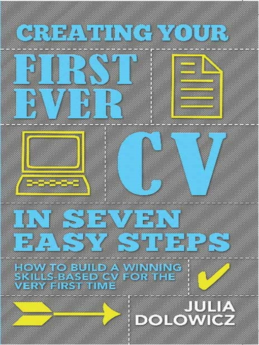Title details for Creating Your First Ever CV in Seven Easy Steps by Julia Dolowicz - Available